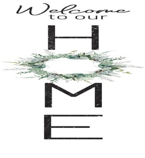 Welcome To Our Home Wreath White Leaner